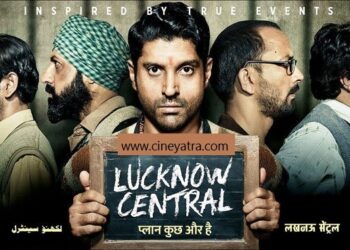 रिव्यू-‘लखनऊ सैंट्रल’ से दूरी ही भली