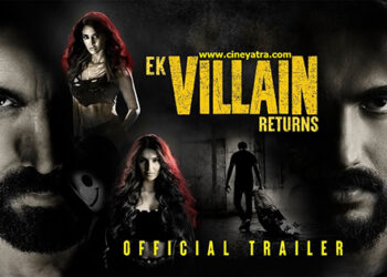 रिव्यू-आपको बीमार करता है ‘एक विलेन रिटर्न्स’, बहुत बीमार