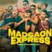 रिव्यू-रुकती, थमती, आगे बढ़ती ‘मडगांव एक्सप्रैस’