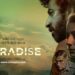 रिव्यू : अपने-अपने नज़रिए से जन्नत तलाशती ‘पैराडाइज़’